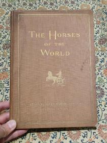 1923年精装本 《THE HORSES OF THE WORLD》内有95幅插图。（一百年了，保存很好，精美可藏）