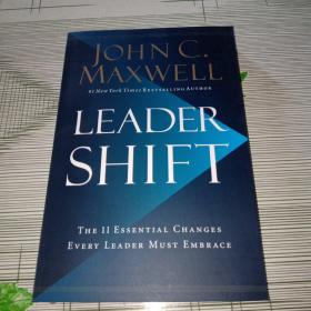 Leadershift:The 11 Essential Changes Every Leader Must Embrace