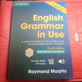 English Grammar in Use Book with Answers and Interactive eBook：Self-Study Reference and Practice Book for Intermediate Learners of English