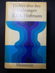 E.T.A.Hoffmann著； Dichter über ihre Dichtungen  （精装德文原版旧书，馆藏品佳）