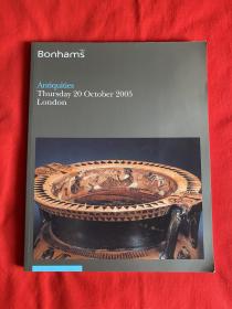 bonhams(邦瀚斯)2005年Antiquities Thursday 20 October 2005 london【16开本见图】F2