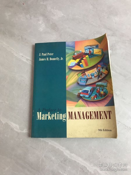 A preface to marketing management introducing marketing 营销管理 英文原版 第九版[划线字迹]