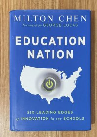 Education Nation: Six Leading Edges of Innovation in our Schools