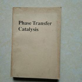 Phase  Transfer   Catalysis相转移催化  (英文)