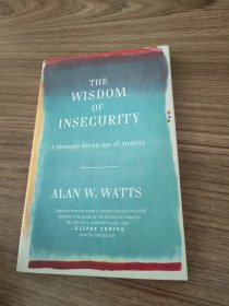 The Wisdom of Insecurity：A Message for an Age of Anxiety