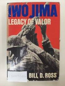 《Iwo Jima: Legacy of Valor》(硫磺島：英勇的遺產(chǎn))/Bill D. Ross/Vanguard Press/1984