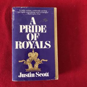 A PRIDE OF ROYALS Justin Scott