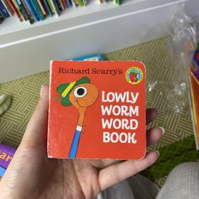 The Lowly Worm Word Book (Chunky Book)   [Board Book]