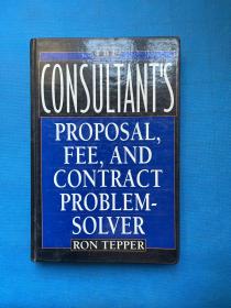 The Consultant's Proposal, Fee and Contract Problem Solver