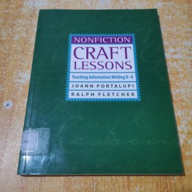 Nonfiction Craft Lessons: Teaching Information Writing K-8