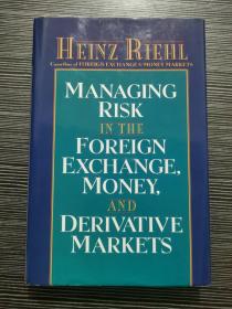 Managing Risk In The Foreign Exchange Money And Derivative Markrts