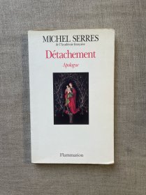 Détachement: Apologue 冷漠 米歇尔·塞尔【法文版，大36开】Detachement