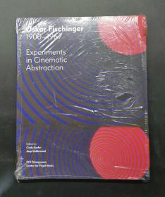 （进口英文原版）Oskar Fischinger 1900/1967: Experiments in cinematic abstraction