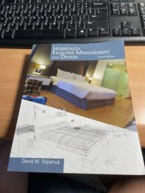 Hospitality Facilities Management And Design     饭店设施的管理和设计  英 语 原版  第 4 版 2015 年 版本 最 新版本 还没有中文版哦 可能略有字迹 注意   J89  2L35