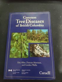 common Tree Diseases of British columbia不列颠哥伦比亚省常见树木病害