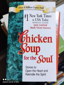 Chicken Soup for the Soul: Stories to Open the Heart and Rekindle the Spirit