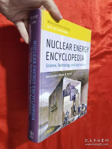 NuclearEnergyEncyclopedia:Science,Technology,andApplications(WileySeriesonEnergy)