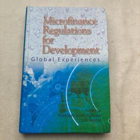 Microfinance
Regulations for
Development
Global Experiences