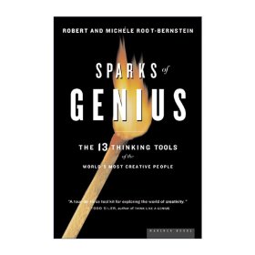 Sparks of Genius：The Thirteen Thinking Tools of the World's Most Creative People