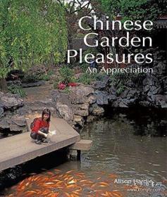 chinese garden pleasures 园林之乐 彩印胶版纸 作者 alison hardie 翻译过计成的园冶