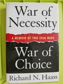 War of Necessity, War of Choice: A Memoir of Two Iraq Wars