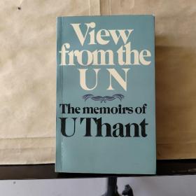 View from the U N  The memoirs of U Thant