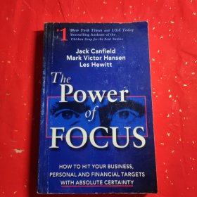 The Power of Focus: How to Hit Your Business Personal and Financial Targets with Absolute Certainty