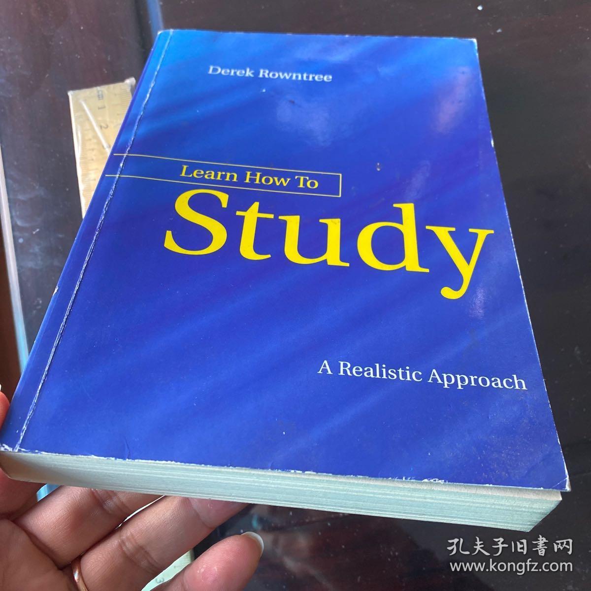 How to study learn a realistic approach learning methods revolution 英文原版