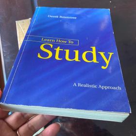 How to study learn a realistic approach learning methods revolution 英文原版