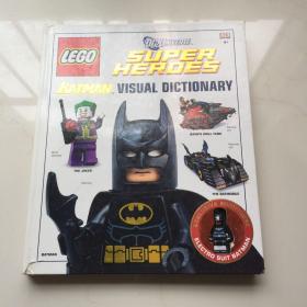 LEGO· Batman Visual Dictionary LEGO· DC Universe Super Heroes 乐高系列：蝙蝠侠图解词典(精装)
