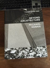 Michael Kenna Beyond Architecture 摄影画册