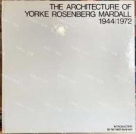 价可议 THE ARCHITECTURE OF YORKE ROSENBERG MARDALL 1944 1972 nmwxhwxh