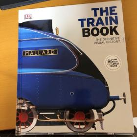 The Train Book：The Definitive Visual History