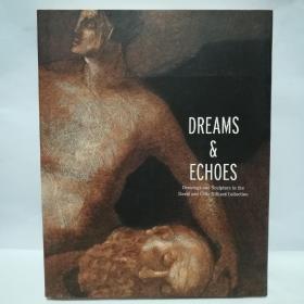 Dreams and Echoes: Drawings and Sculpture in the David and C