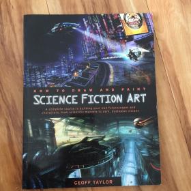 How to Draw and Paint Science Fiction Art