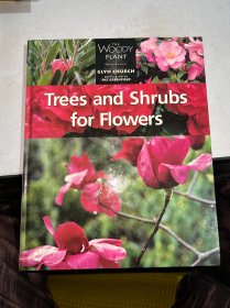 WOODY PLANT：Trees and Shrubs for Flowers