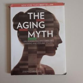 衰老的迷思The Aging Myth：Unlocking the Mysteries of Looking and Feeling Young