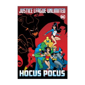 Justice League Unlimited: Hocus Pocus 无限正义联盟 咒语 DC漫画