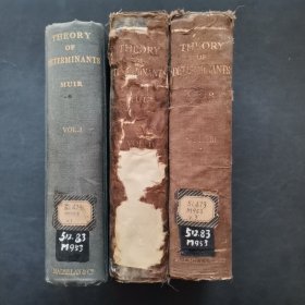 THE THEORY OF DETERMINANTS IN THE HISTORICAL ORDER OF DEVELOPMENT 第一、二、三卷。在历史进程中的行列式，中文书名仅供参考.1906、1911.1920年英文原版