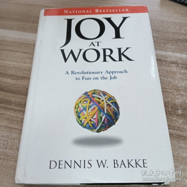Joy at Work: A Revolutionary Approach to Fun on the Job
