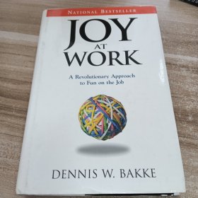 Joy at Work: A Revolutionary Approach to Fun on the Job