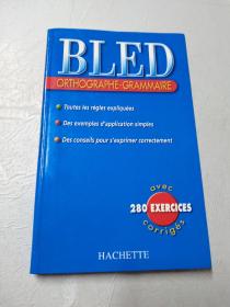 BLED ORTHOGRAPHE-GRAMMAIRE