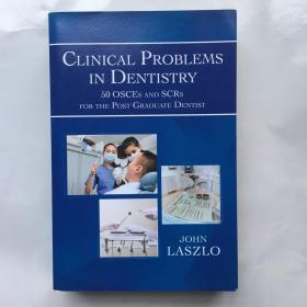 Clinical Problems in Dentistry: 50 Osces and Scrs for the Post Graduate Dentist 牙科临床问题：研究生牙医的五十次手术