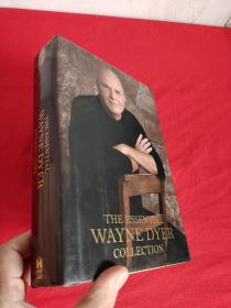 The Essential Wayne Dyer Collection   （小16开，硬精装）   【详见图】