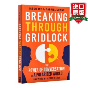 Breaking Through Gridlock：The Power of Conversation in a Polarized World