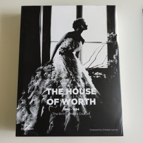【T&H】 The House of Worth 1858-1954: The Birth of Haute Couture 英文服装服饰时尚时装设计高级定制的诞生