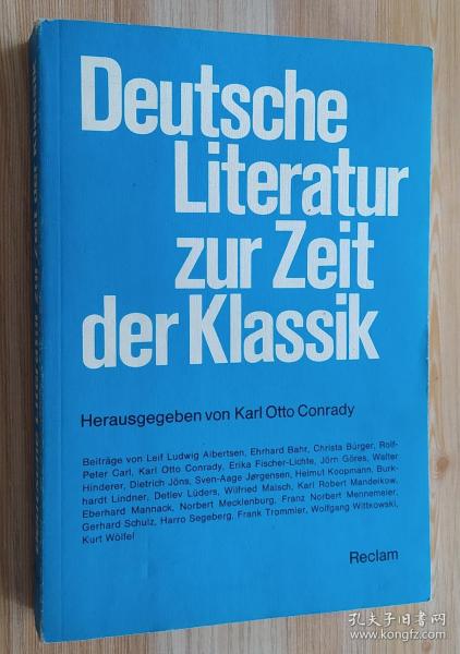 德文书 Deutsche Literatur zur Zeit der Klassik von Karl Otto Conrady (Herausgeber)