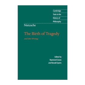 Nietzsche: The Birth of Tragedy and Other Writings 尼采 悲剧的诞生和其他著作 剑桥哲学史文本系列
