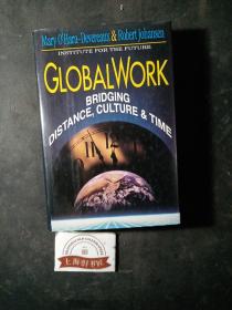 GLOBAL WORK :Bridging distance,Culture and Time（精装）