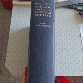 A Dictionary of Slang And Unconventional English. Eric Partridge 英语进口原版英语俚语大辞典